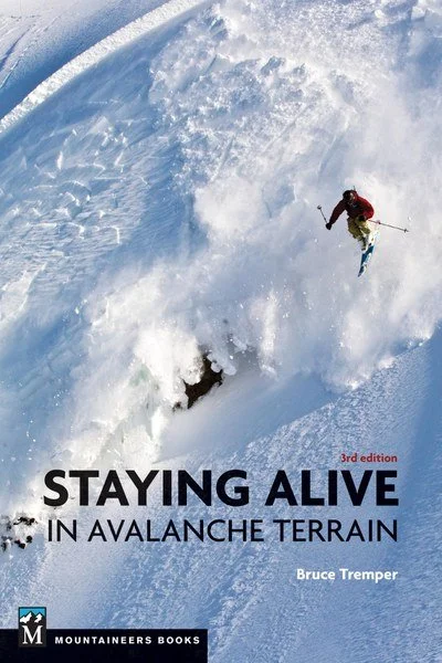 Camping hiking gear quickness-MOUNTAINEERS BOOKS, STAYING ALIVE IN AVALANCHE TERRAIN, 3RD EDITION