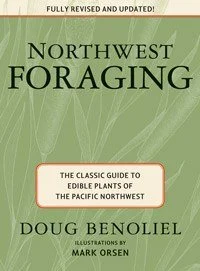 Camping hiking gear slashes-MOUNTAINEERS BOOKS, NORTHWEST FORAGING: THE CLASSIC GUIDE TO EDIBLE PLANTS OF THE PACIFIC NORTHWEST