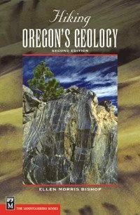 Camping hiking trail glee-MOUNTAINEERS BOOKS, HIKING OREGON'S GEOLOGY, 2ND EDITION