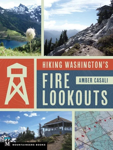 Camping hiking trail belief-MOUNTAINEERS BOOKS, HIKING WASHINGTON'S FIRE LOOKOUTS